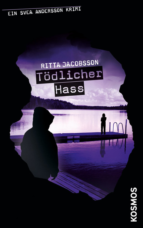 Ein Svea Andersson Krimi, 5, Tödlicher Hass