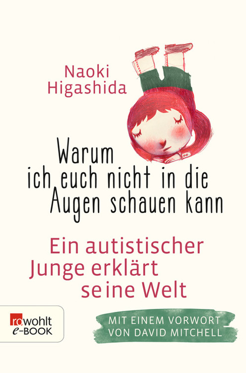 Warum ich euch nicht in die Augen schauen kann: Ein autistischer Junge erklärt seine Welt