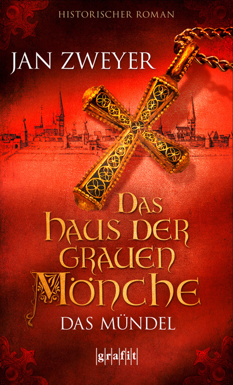 Das Haus der grauen Mönche: Das Mündel