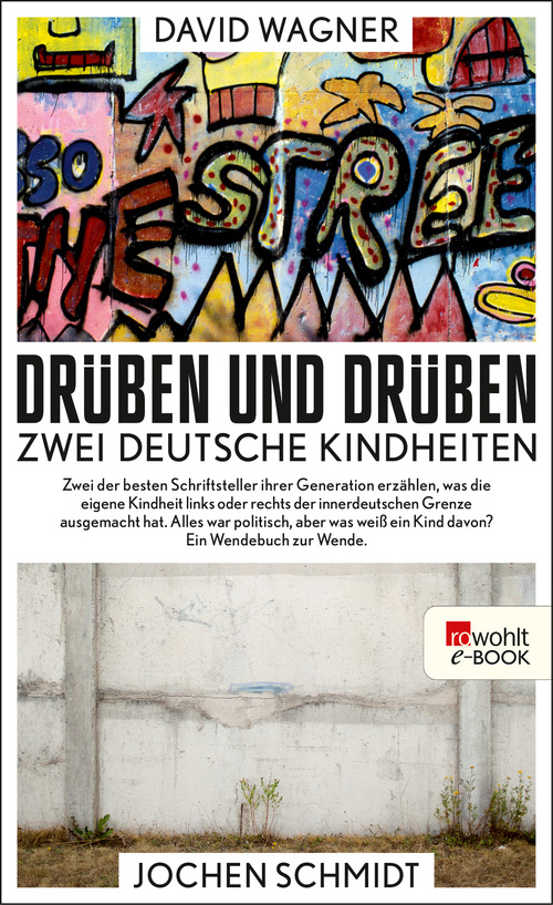 Drüben und drüben: Zwei deutsche Kindheiten