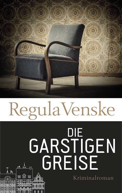 Die garstigen Greise: Kriminalroman