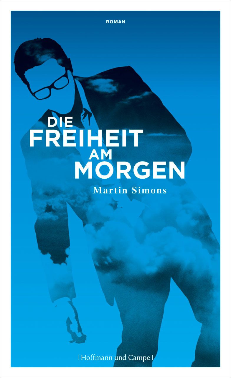 Die Freiheit am Morgen: Roman