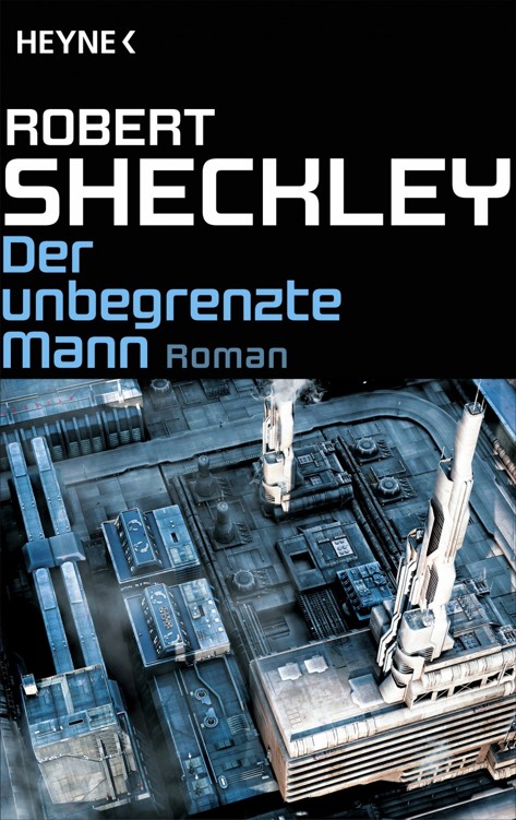 Der unbegrenzte Mann: Roman