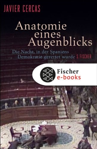 Anatomie eines Augenblicks: Die Nacht, in der Spaniens Demokratie gerettet wurde