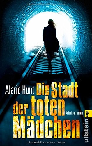 Die Stadt der toten Mädchen: Kriminalroman