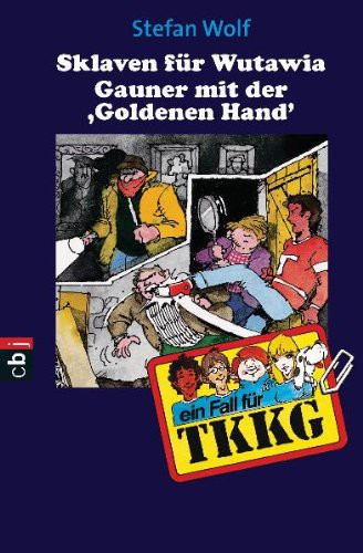 Sklaven für Wutawia / Gauner mit der 'Goldenen Hand'