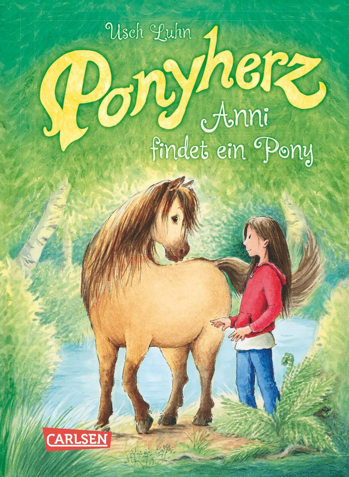 Ponyherz, Band 1: Anni findet ein Pony