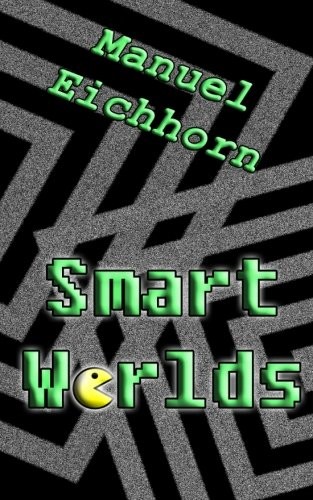 Smart Worlds