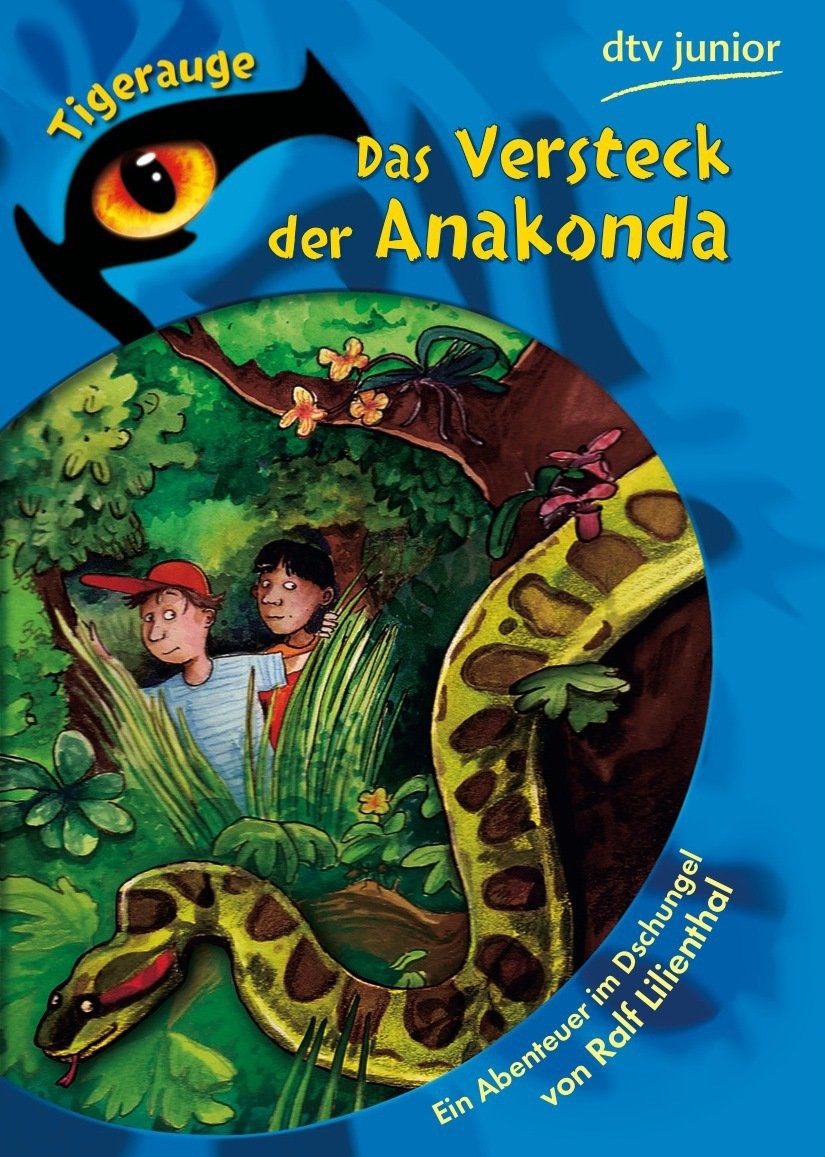 Das Versteck der Anakonda: ein Abenteuer im Dschungel