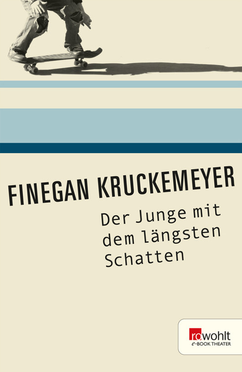 Der Junge mit dem längsten Schatten. Rowohlt E-Book Theater