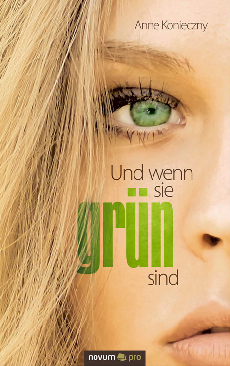 Und wenn sie grün sind: Jugendthriller