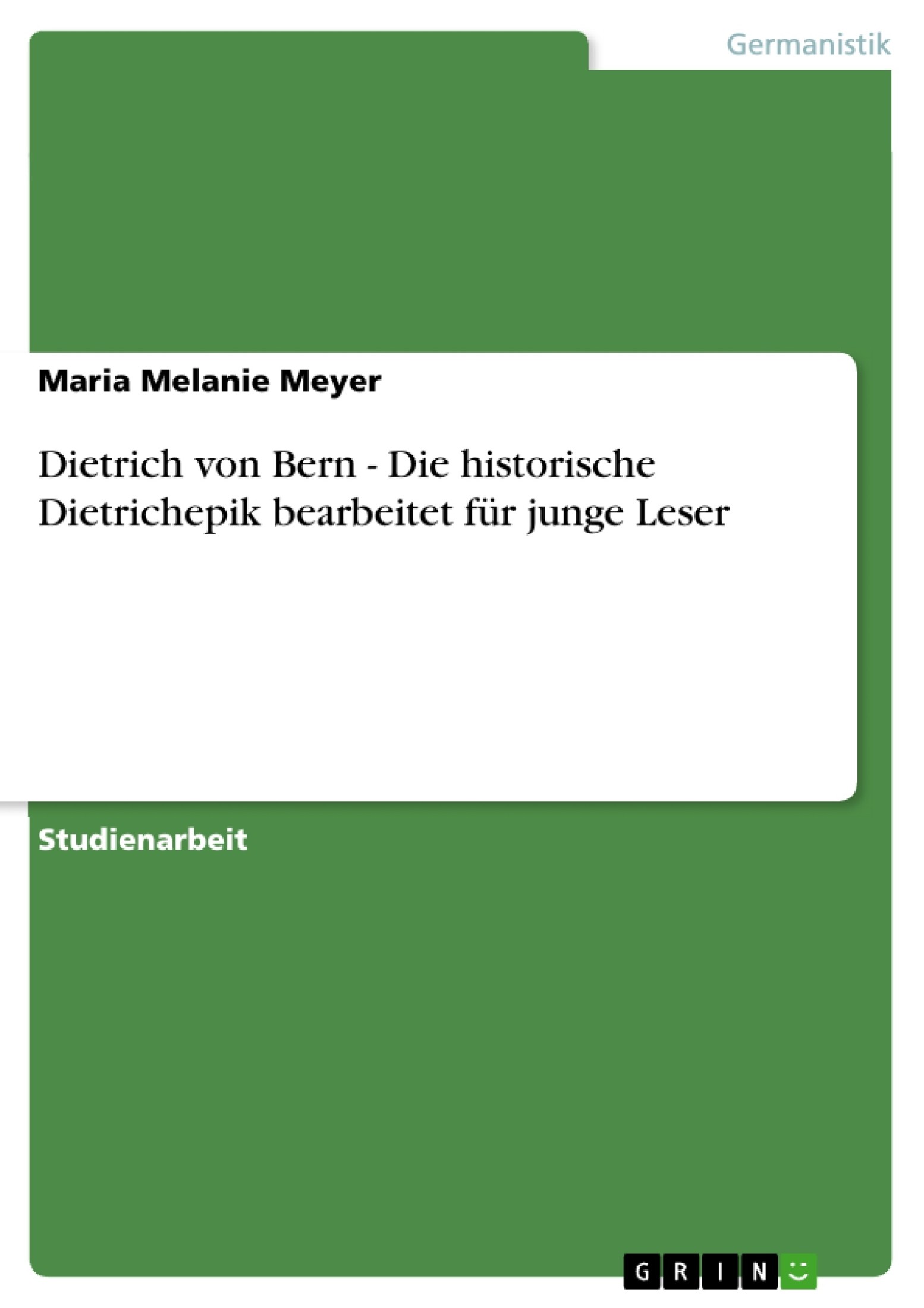Herr Dietrich reitet: Die Abenteuer Dietrichs von Bern. Neu erzählt