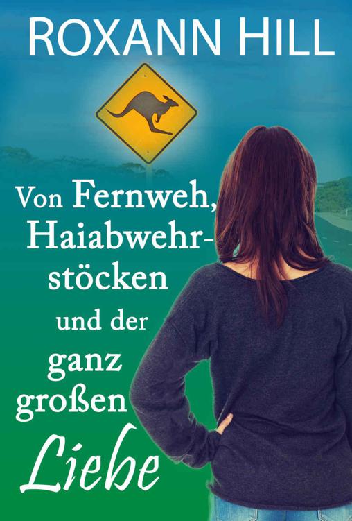 Von Fernweh, Haiabwehrstöcken und der ganz großen Liebe
