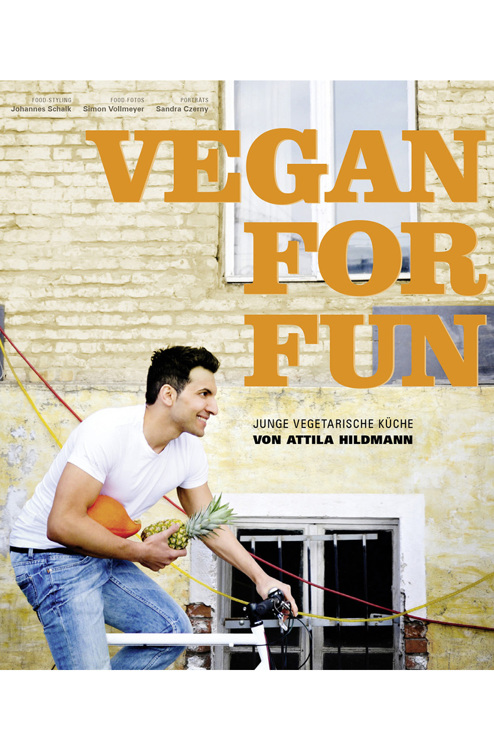 Vegan for fun: junge vegetarische Küche