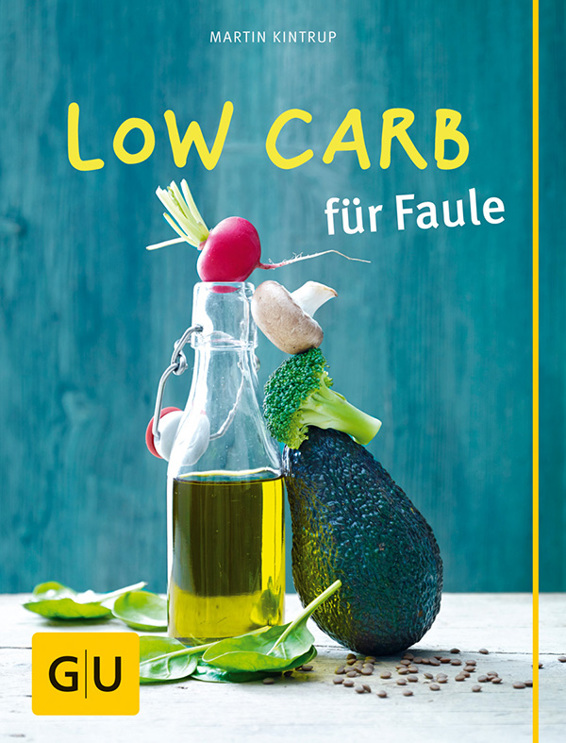 Low Carb für Faule (GU Themenkochbuch)