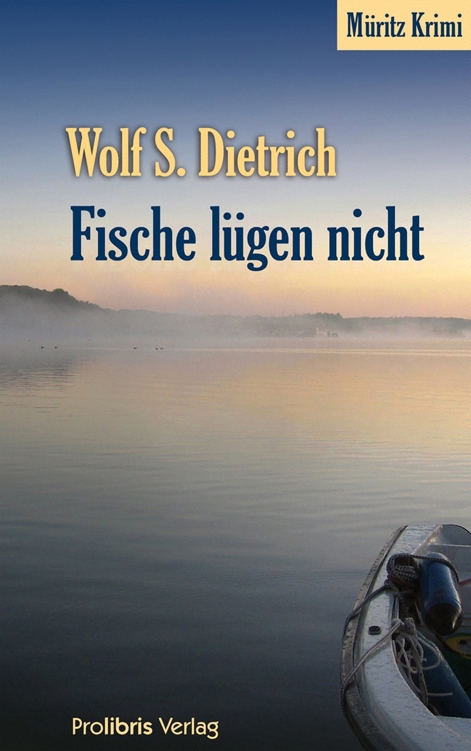 Fische lügen nicht: Müritz Krimi