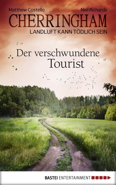 Cherringham - Der verschwundene Tourist: Landluft kann tödlich sein