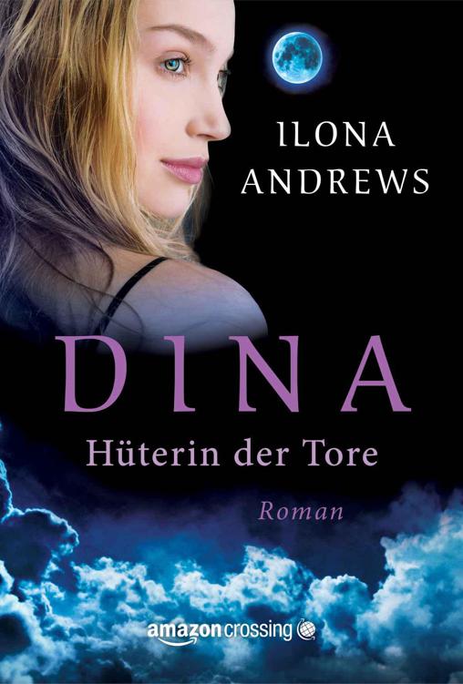 Dina - Hüterin der Tore