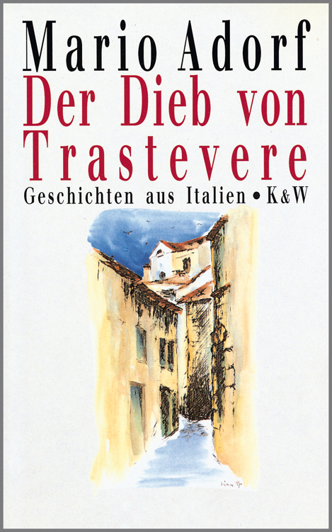Der Dieb von Trastevere: Geschichten aus Italien