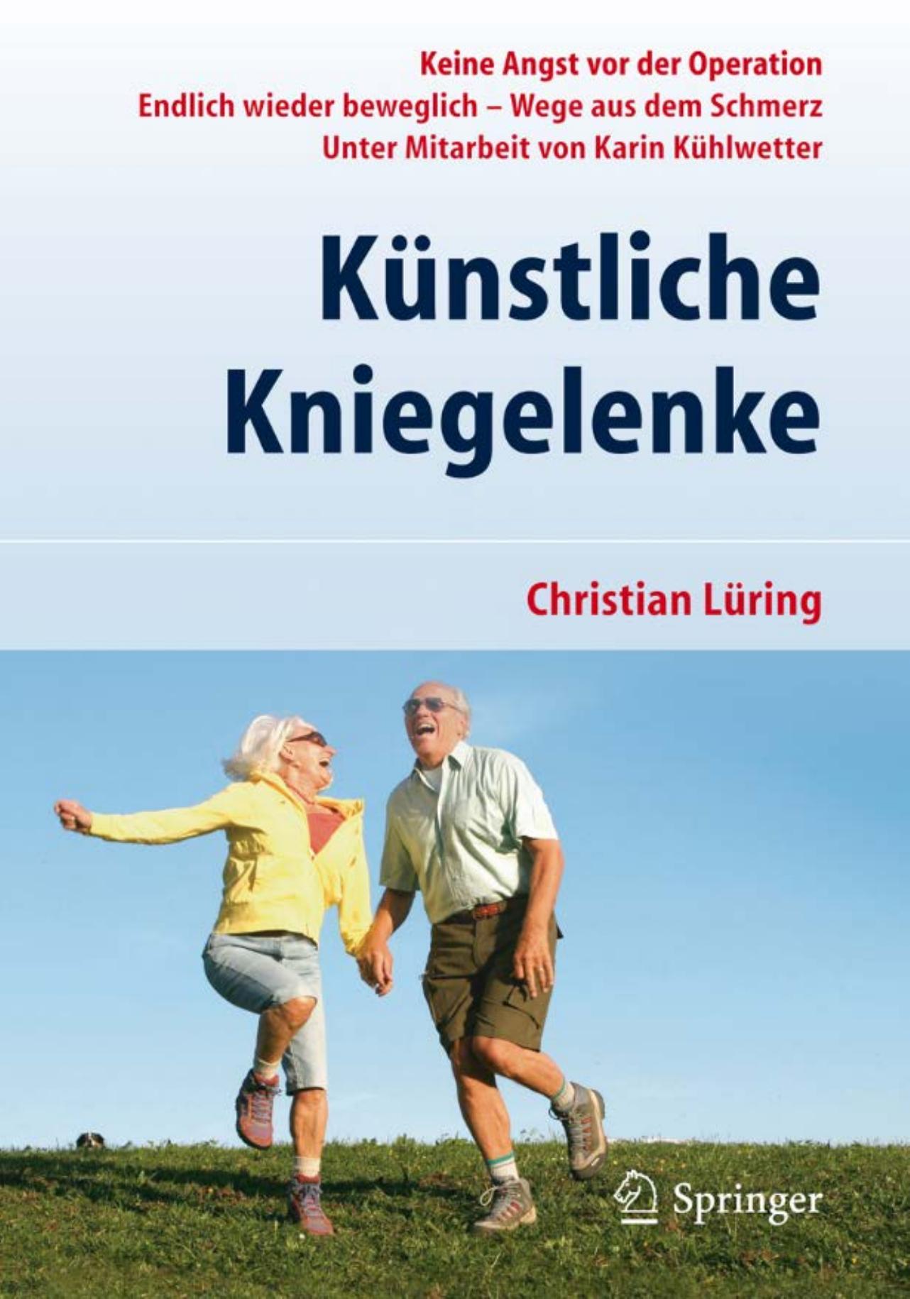 Künstliche Kniegelenke: Wege aus dem Schmerz