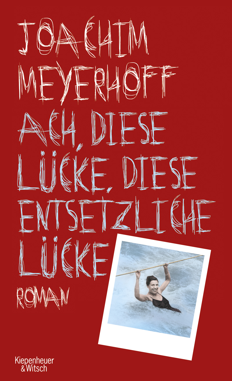 Ach, diese Lücke, diese entsetzliche Lücke: Roman. Alle Toten fliegen hoch