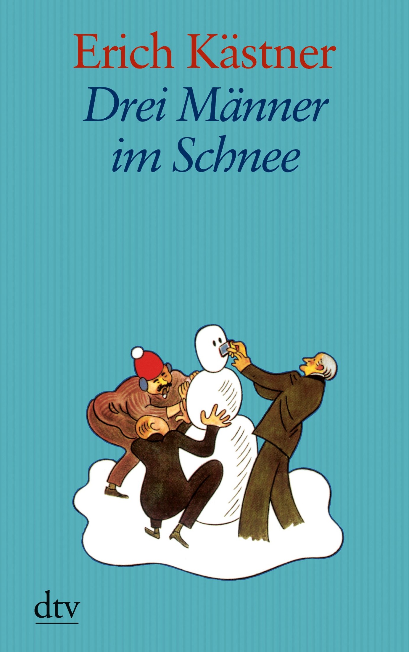 Drei Männer im Schnee: eine Erzählung