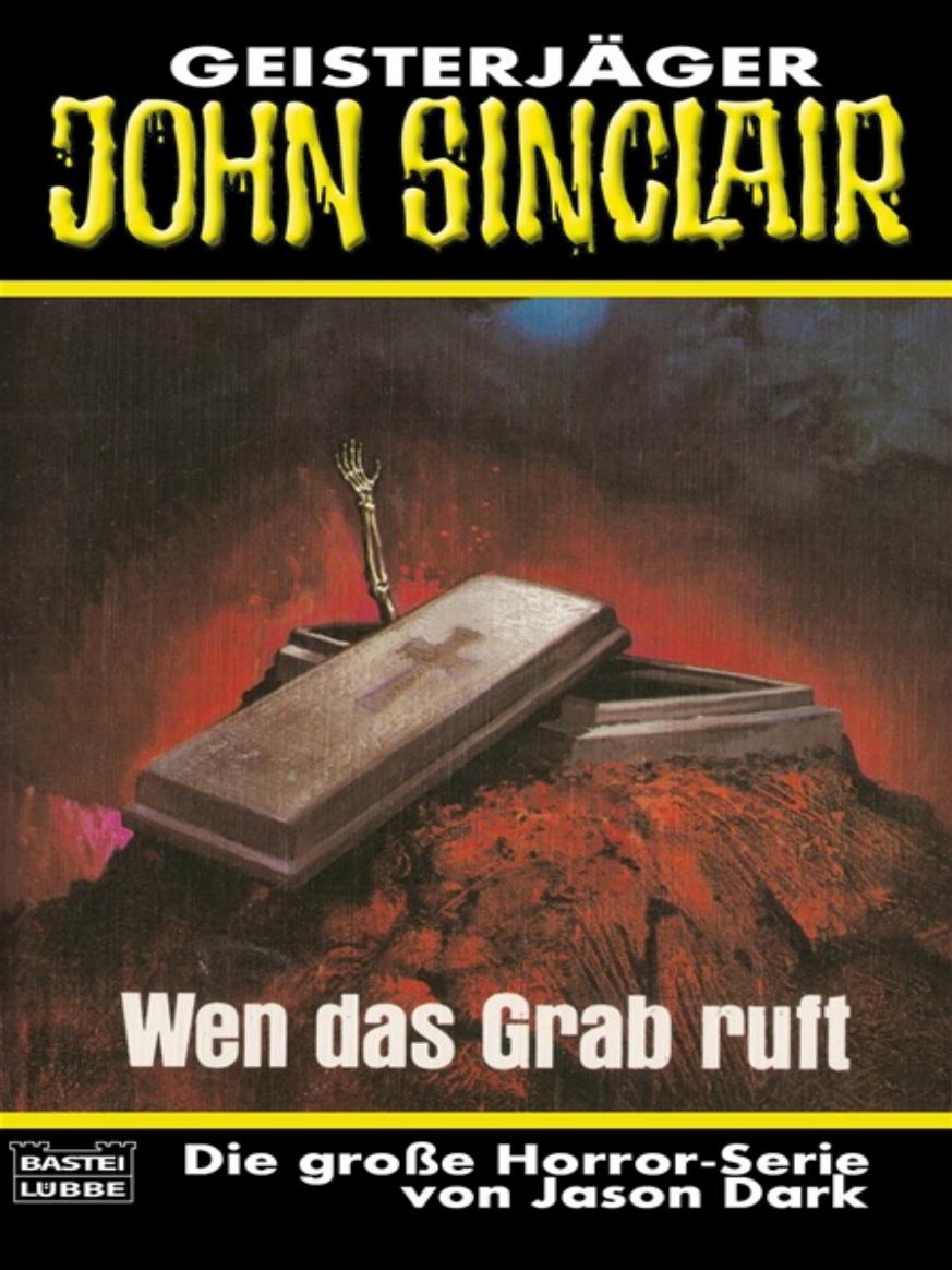 Wen das Grab ruft