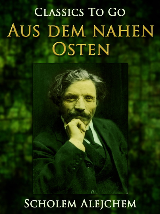 Erzählungen aus dem nahen Osten: Jiddische Erzählungen