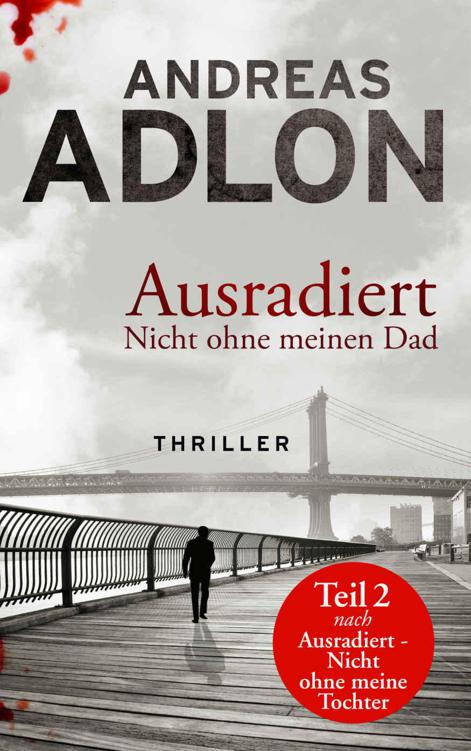 Ausradiert - Nicht ohne meinen Dad