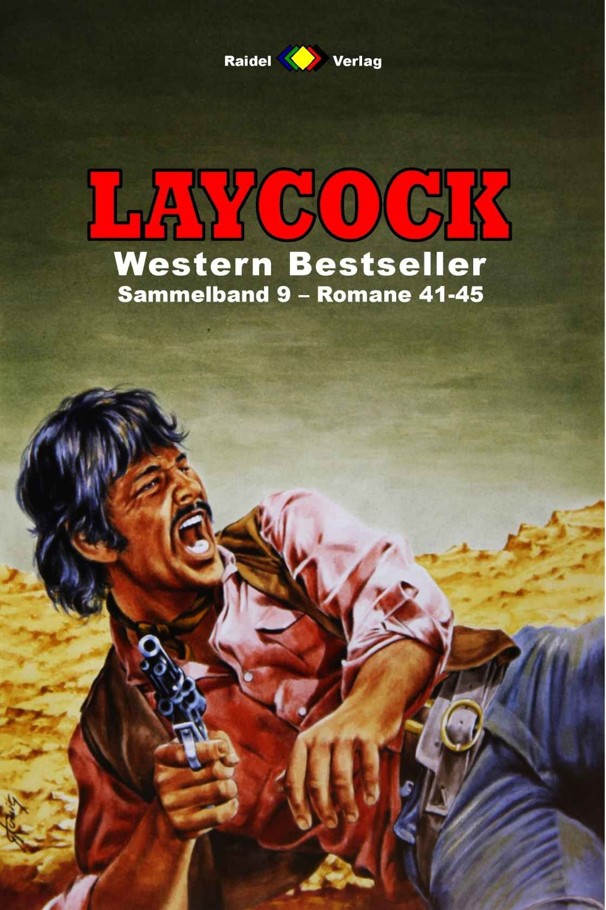 Laycock Western Sammelband 9: Romane 41-45