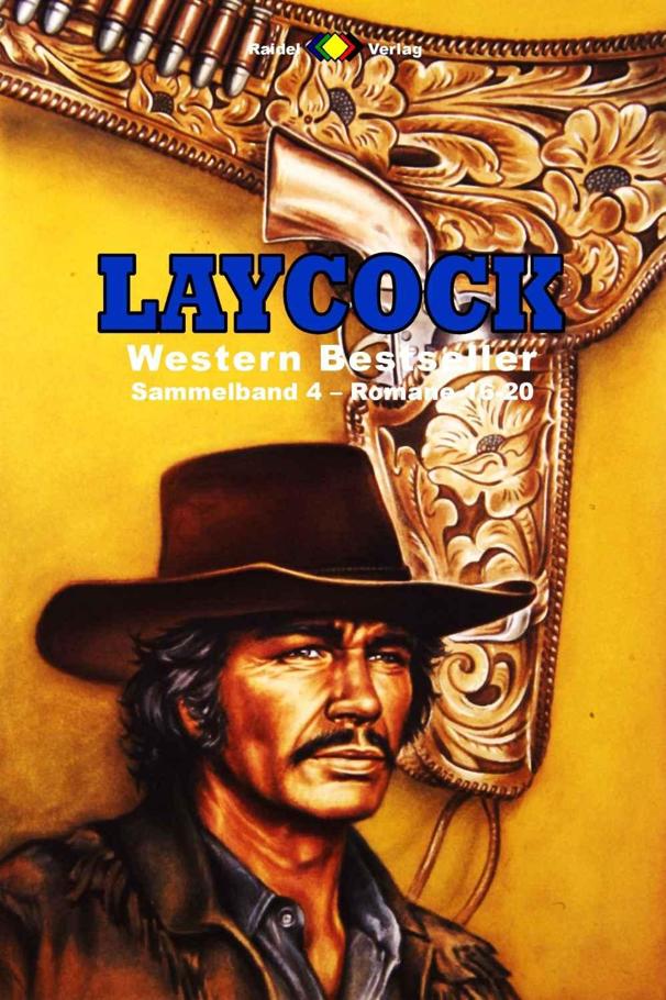 Laycock Western Sammelband 4: Romane 16-20