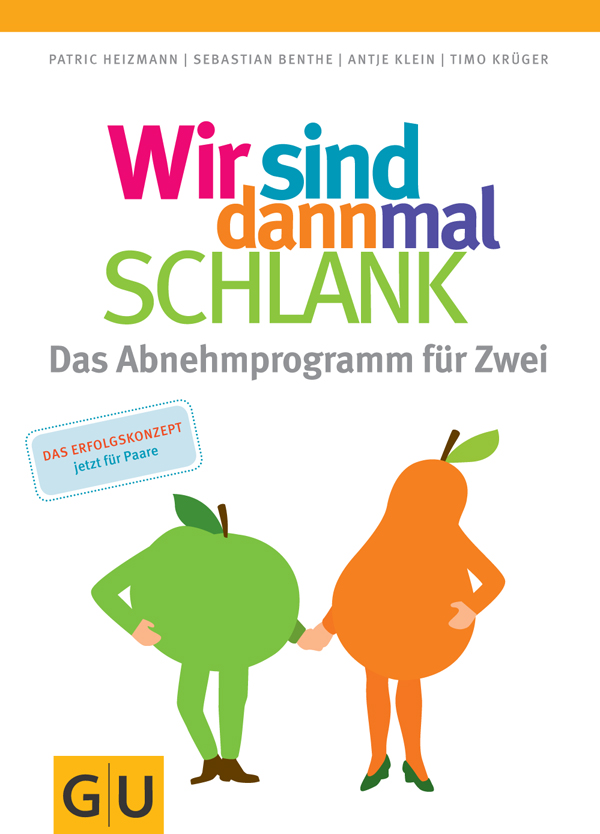 Wir sind dann mal schlank: Das Abnehmprogramm für Zwei