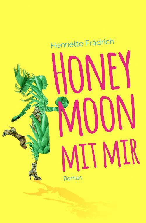Honeymoon mit mir