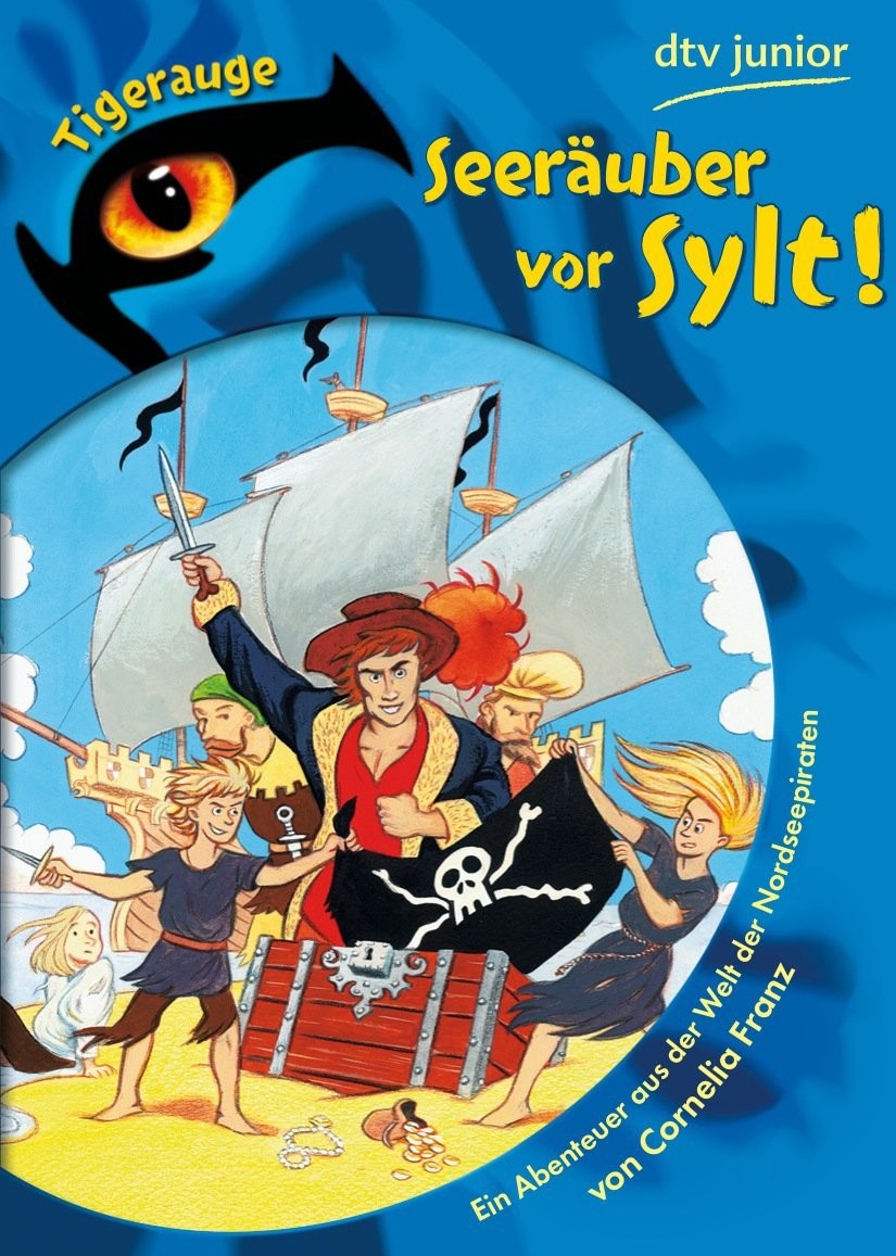 Seeräuber vor Sylt!: ein Abenteuer aus der Welt der Nordseepiraten