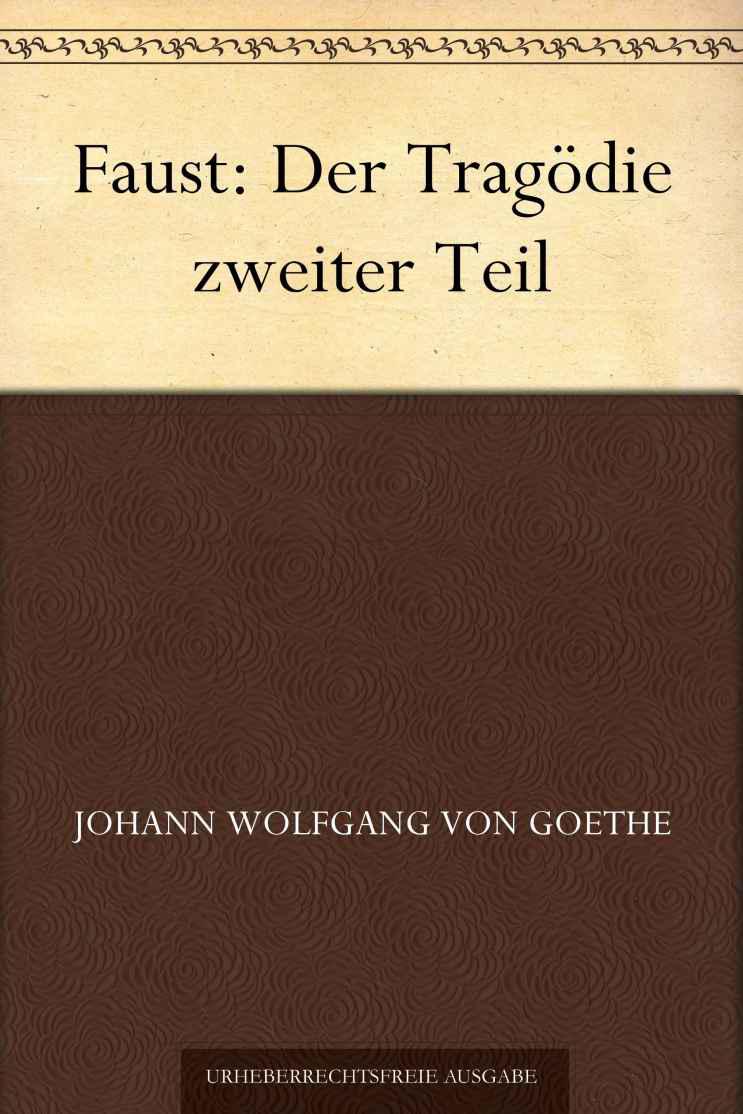 Faust: Der Tragödie zweiter Teil