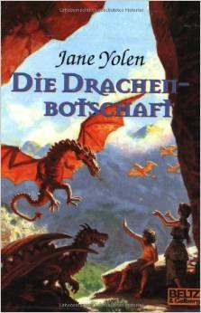 Drachen-Trilogie 03 - Die Drachenbotschaft