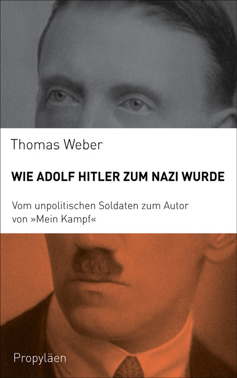 Wie Adolf Hitler zum Nazi wurde