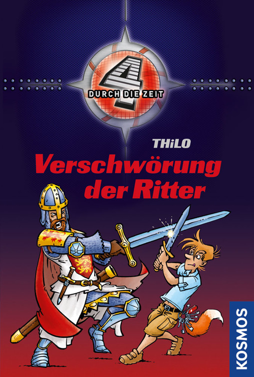 Vier durch die Zeit, 5, Verschwörung der Ritter