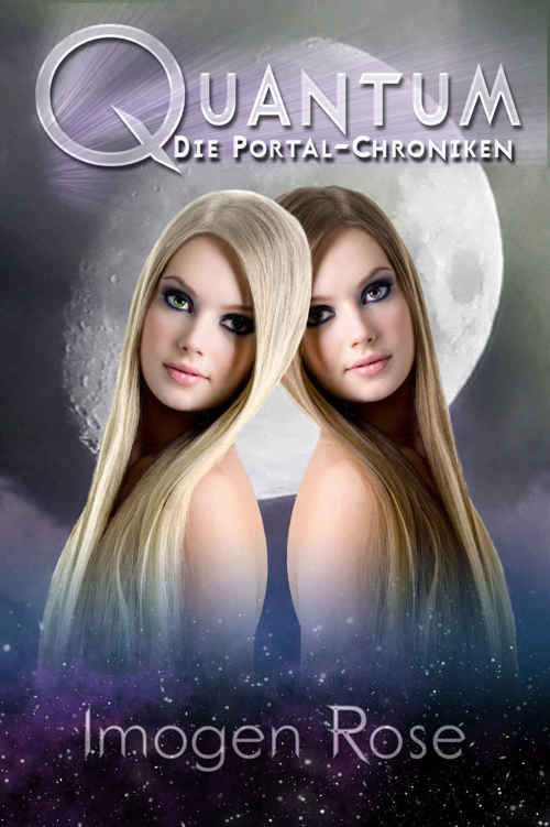 Die Portal-Chroniken - Quantum: Band 3 (German Edition)