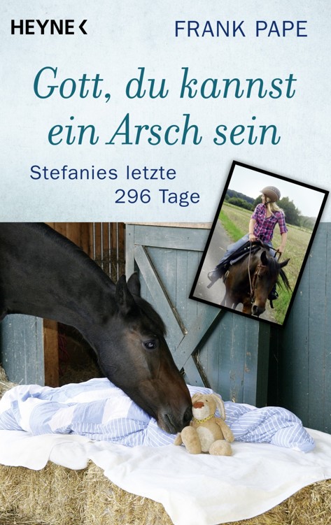 Gott, du kannst ein Arsch sein