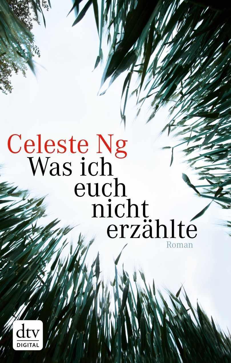 Was ich euch nicht erzählte: Roman (dtv Literatur) (German Edition)