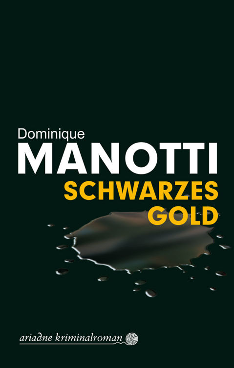 Schwarzes Gold (Ariadne Kriminalroman 1213) (German Edition)