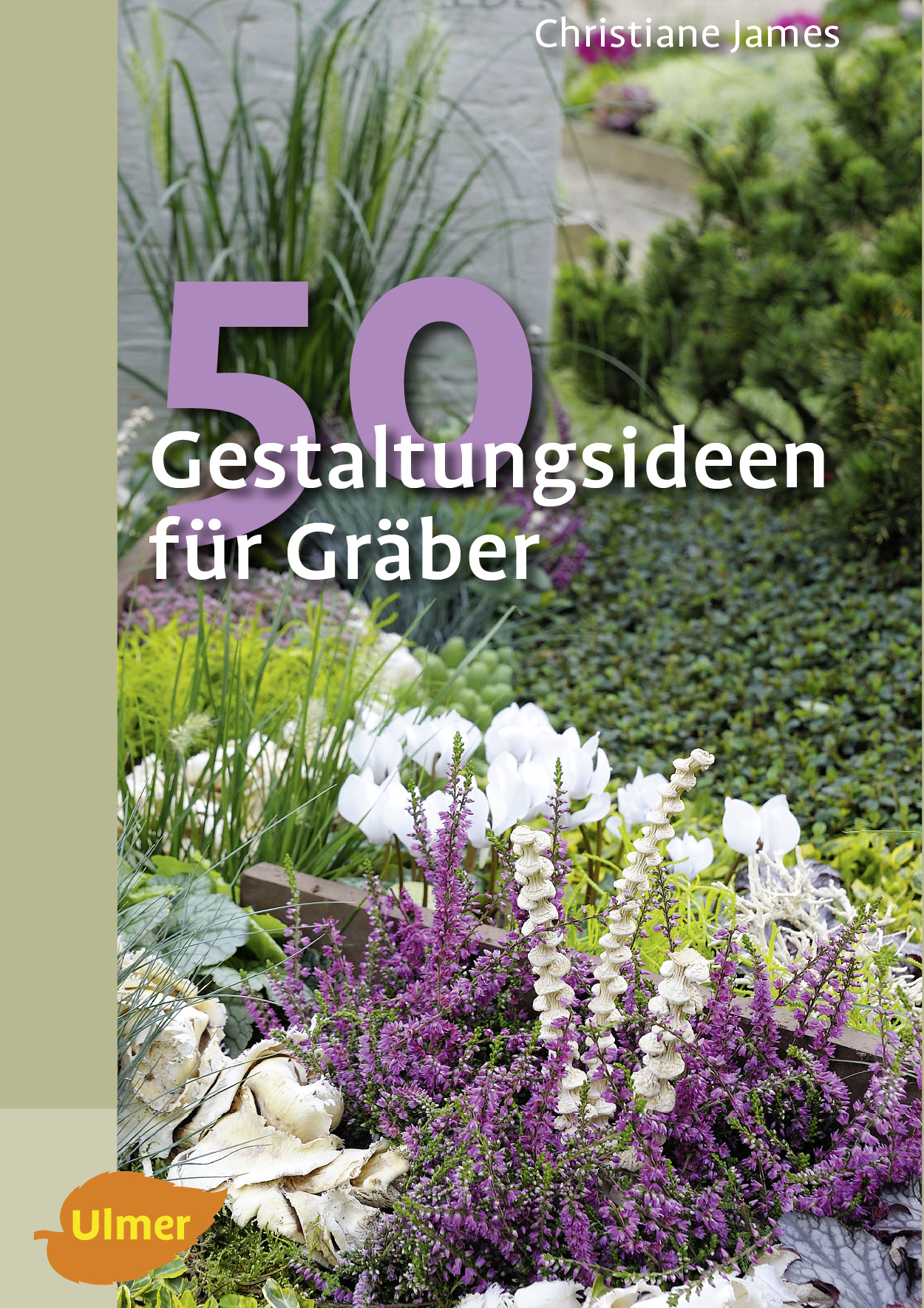 50 Gestaltungsideen für Gräber