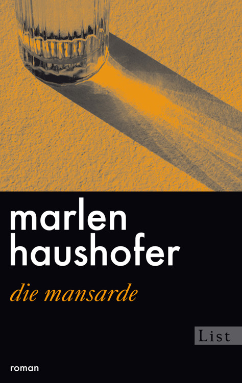 Die Mansarde: Roman