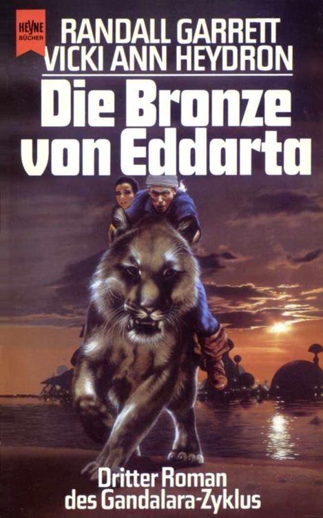 Gandalara-Zyklus (3 Bände: Die Bronze von Eddarta; Der Quell der Dunkelheit; Die Suche nach Kä)
