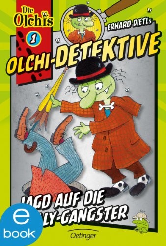 Olchi-Detektive. Jagd auf die Gully-Gangster