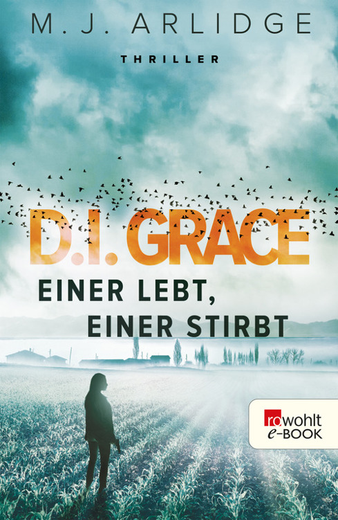 D.I. Grace: Einer lebt, einer stirbt (Ein Fall für Helen Grace 1)