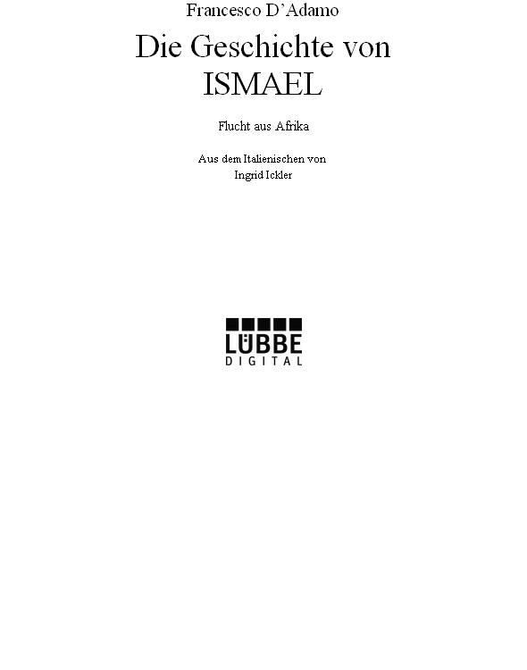 Die Geschichte von Ismael - Flucht aus Afrika