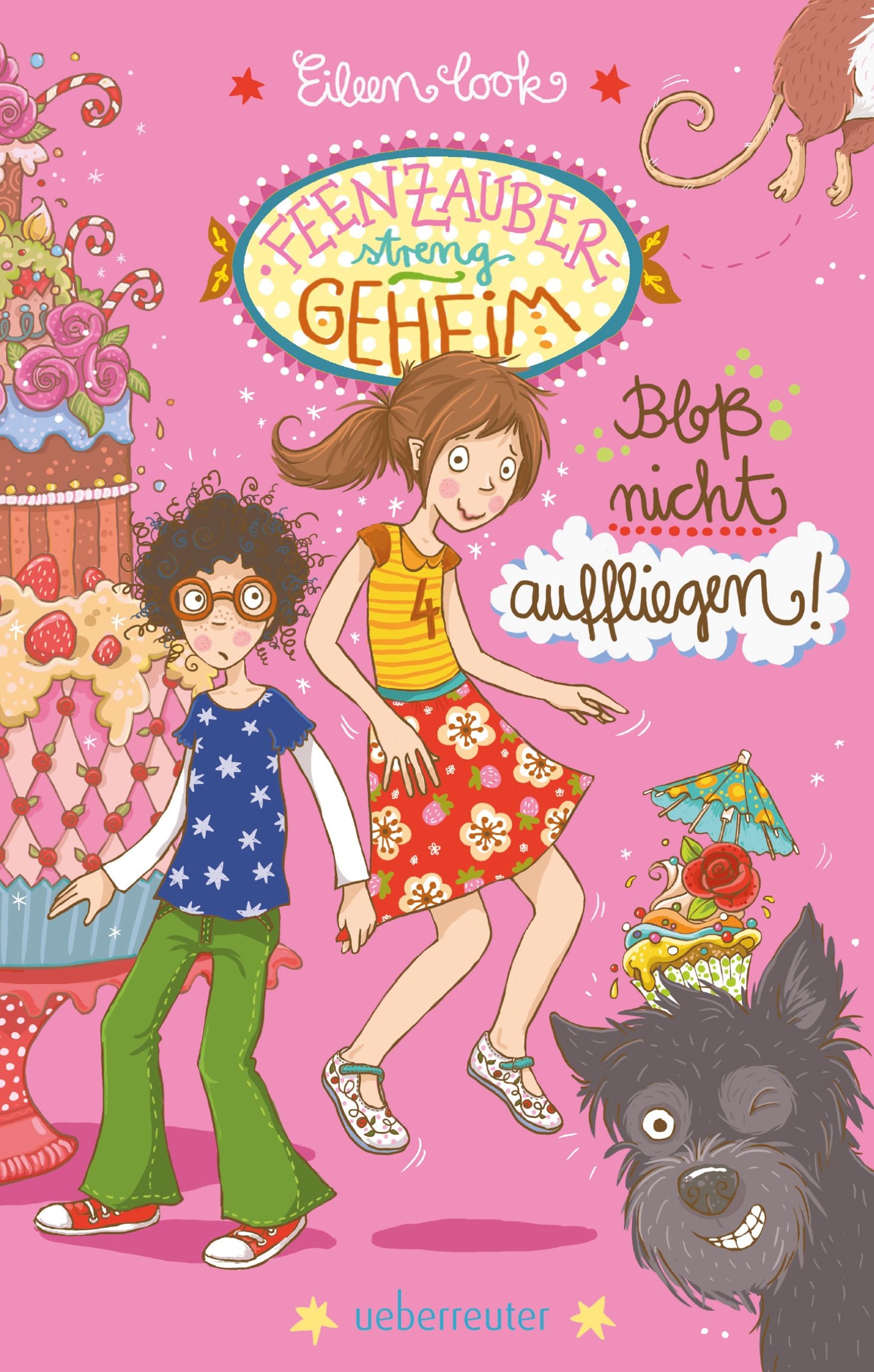 Feenzauber - streng geheim! - Bloß nicht auffliegen: Band 2 (German Edition)