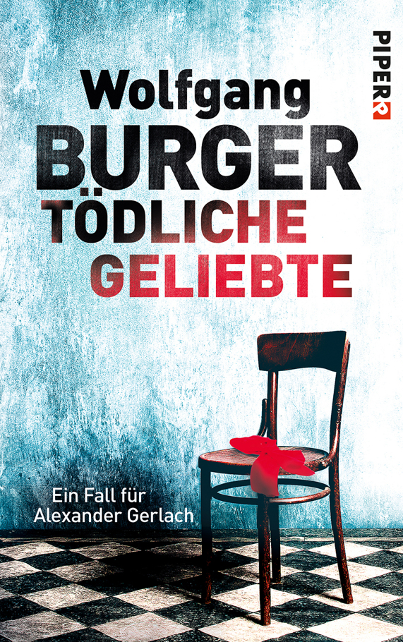 Tödliche Geliebte: Ein Fall für Alexander Gerlach